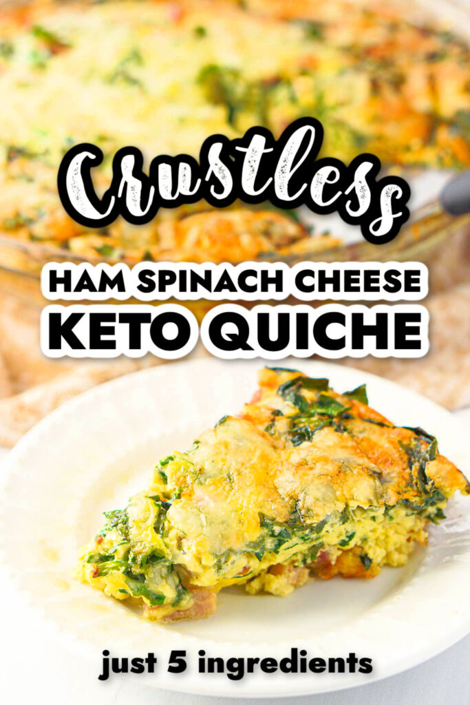Closeup of a piece of keto quiche recipe with spinach, ham and cheese on a white plate with text.
