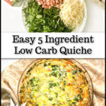 Aerial view of a pie pan with ham and spinach keto quiche with ingredients and text.