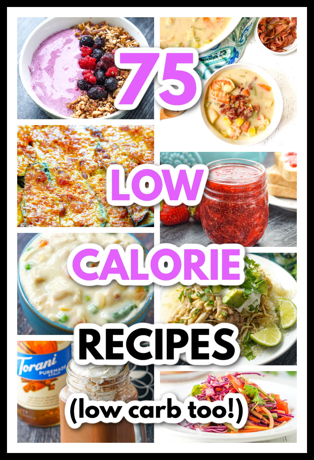Collage of low calorie recipes and text overlay.