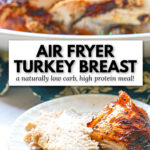 A platter and plate with carved air fryer turkey breast.