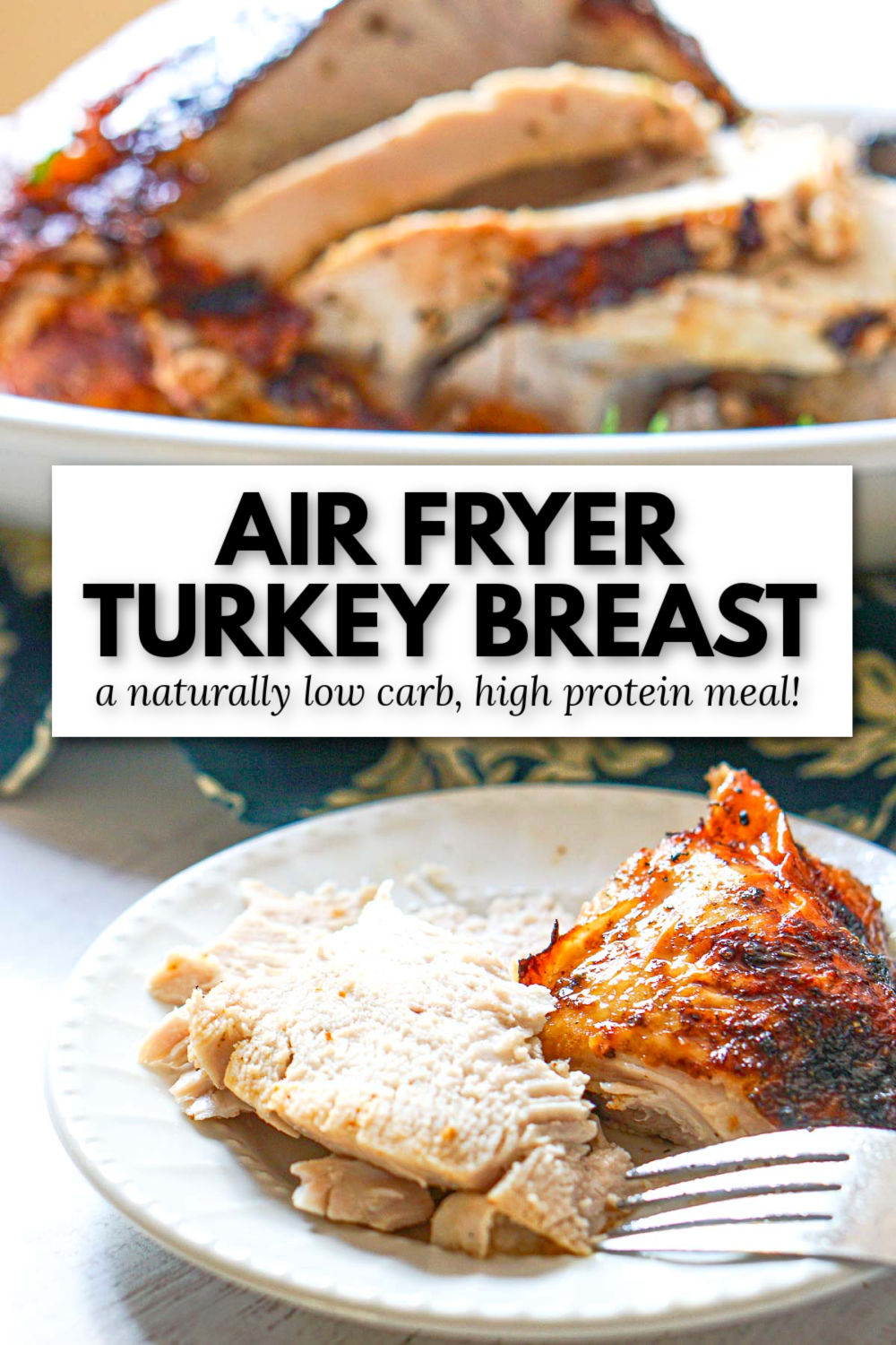 A platter and plate with carved air fryer turkey breast.