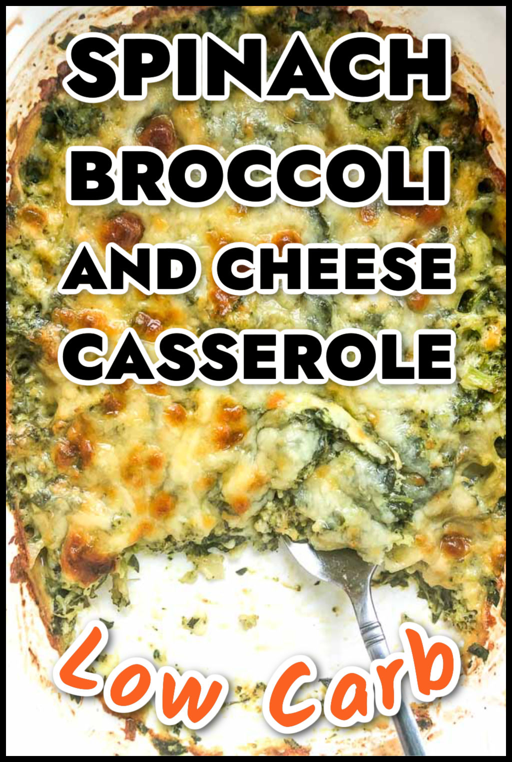 Aerial view of white baking dish and plate with keto broccoli spinach casserole and text overlay.