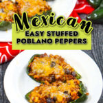A white plate and platter with Mexican stuffed poblano peppers and text.