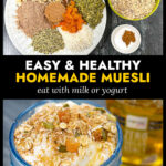 Ingredients and small glass bowl with yogurt and homemade muesli on top and text.