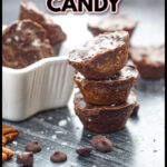 A stack of keto toffee candy with a white bowl in the background and text overlay.