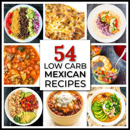 A collage of low carb mexican recipes with text overlay.