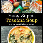 Ingredients and closeup of the finished low carb zuppa Toscana soup and text overlay.