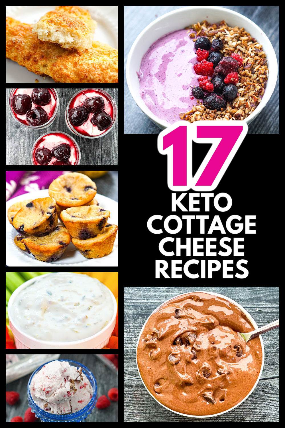A collage of 17 keto cottage cheese recipes and text overlay.