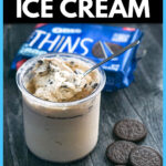 A pint of low carb high protein cookies and cream ice cream made in the Ninja Creami and Oreo cookies and text overlay.