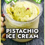 Closeup of a pint container with low carb high protein pistachio ice cream made in the Ninja Creami machine and text overlay.