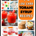 A collage of pictures of finished low carb Torani syrup recipes and text overall.