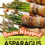 Closeup of white platter with a 4 bacon wrapped asparagus bundles with balsamic glaze and text overlay.