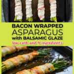 Baking sheets with cooked and uncooked bacon wrapped asparagus bundles with balsamic glaze and text overlay.