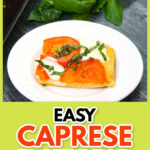 White plate with a piece caprese flatbread with a a sprig of basil in the background and text.