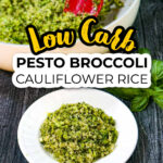 White plate with the low carb pesto broccoli cauliflower rice and text.
