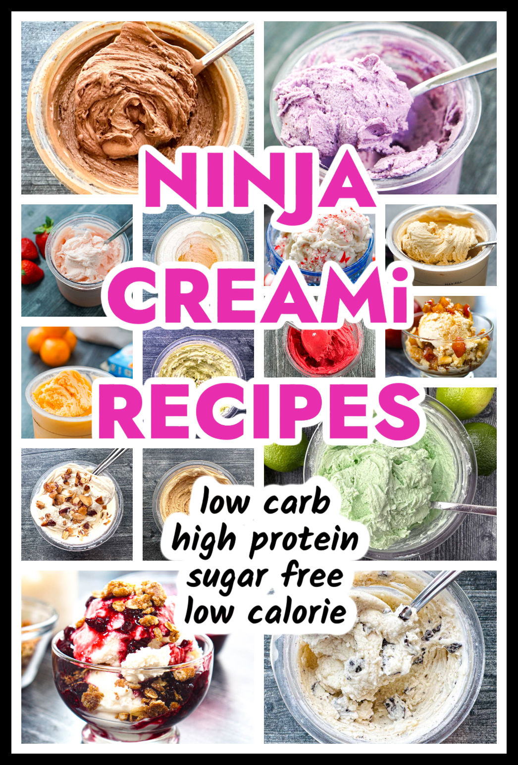 A collage of Ninja Creami ice cream recipes and text overlay.
